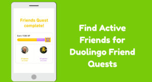 Find Active Friends for Duolingo Friend Quests